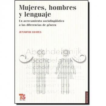 Mujeres, Hombres y Lenguaje. Un Acercamiento Sociolingistico a Las Diferencias de Genero