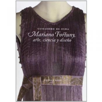 Mariano Fortuny, Arte, Ciencia Y Diseño