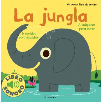 La jungla. Mi primer libro de sonidos - Marion Billet