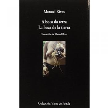 A boca da terra. La boca de la tierra: 971 - Manuel Rivas