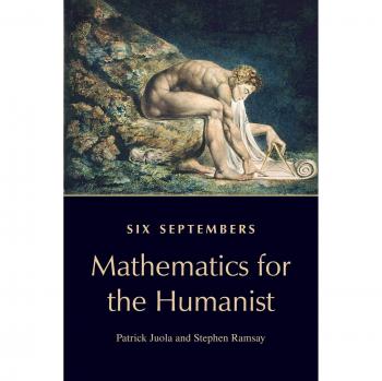 Six Septembers: Mathematics for the Humanist by University of Nebraska Press