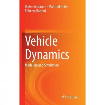 Vehicle Dynamics: Modeling and Simulation: Modelling and Simulation