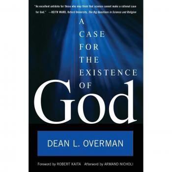 A Case for the Existence of God by Dean L. Overman - Philosophical Argumentation Book