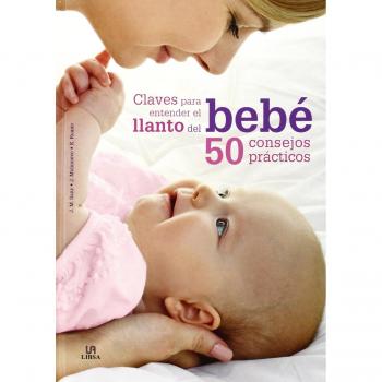 Claves Para Entender El Llanto Del Bebé