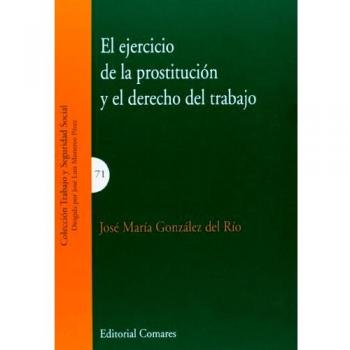 El Ejercicio De La Prostitución Y El Derecho Del Trabajo