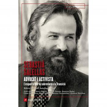 Sebastià Salellas, Advocat I Activista - Sebastià Salellas Magret