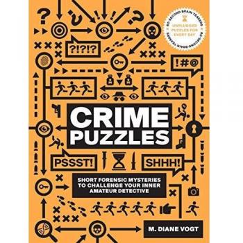 60-Second Brain Teasers Crime Puzzles: Short Forensic Mysteries to Challenge Your Inner Amateur Detective