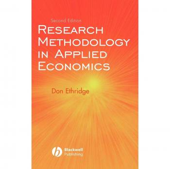 Applied Economics Research Methodology: Comprehensive Guide to Organizing, Planning, and Conducting Economic Studies (Hardcover)