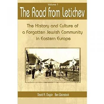El Camino de Letichev, Volumen 1: Historia y Cultura de una Comunidad Judía Olvidada en Europa del Este - Edición en Rústica