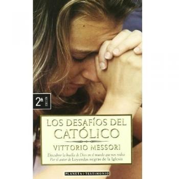 Los desafíos del católico