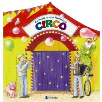 Asómate a este fantástico circo