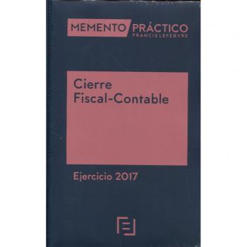 Memento Cierre Fiscal-Contable. Ejercicio 2017