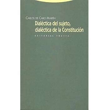 Dialéctica Del Sujeto, Dialéctica De La Constitución