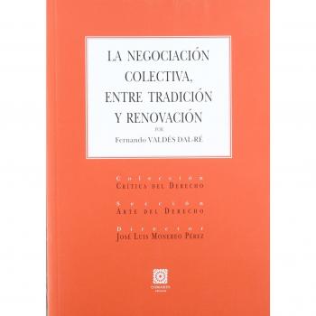 La negociación colectiva, entre tradición y renovación