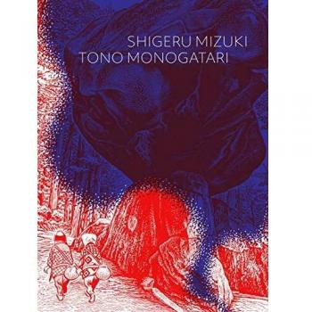 Tono Monogatari (Graphic Novel) - Author: Mizuki Shigeru, Publisher: Drawn & Quarterly, Genre: Manga, Format: Paperback, Pages: 400, Language: English