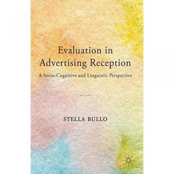 Evaluation in Advertising Reception: A Socio-Cognitive and Linguistic Perspective