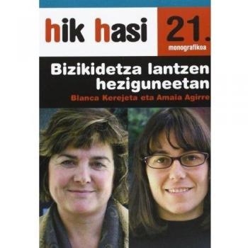 Hik Hasi 21. Monografikoa - Bizikidetza Lantzen Heziguneetan