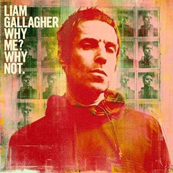 Why Me? Why Not? - Deluxe Edition - Liam Gallagher