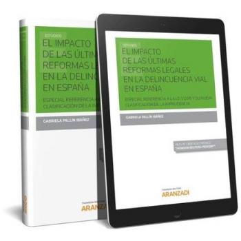 El impacto de las últimas reformas legales en la delincuencia vial en España: Especial referencia a la LO 1/2015 y su nueva clasificación de la imprudencia