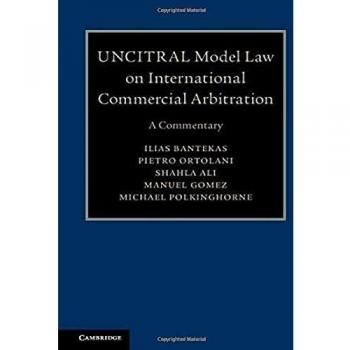 UNCITRAL Model Law on International Commercial Arbitration: A Commentary