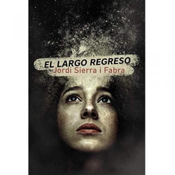 El largo regreso - Jordi Sierra I Fabra