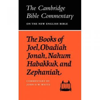 Comentario Bíblico de Cambridge: Antiguo Testamento - Conjunto de 32 Volúmenes sobre los Libros de Joel, Abdías, Jonás, Nahum, Habacuc y Sofonías