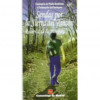 Sendas por la Sierra del Rincón: reserva de la biosfera