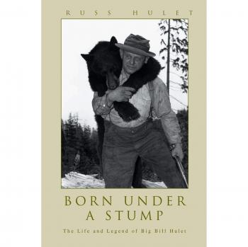 Born Under a Stump: La Vida y Leyenda de Big Bill Hulet - Edición en Tapa Blanda
