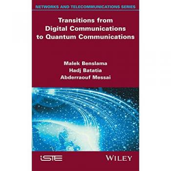 Transitions from Digital Communications to Quantum Communications: Concepts and Prospects