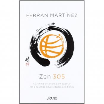 Zen 305: Coaching de Altura Para Superar las Pequenas Adversidades Cotidianas