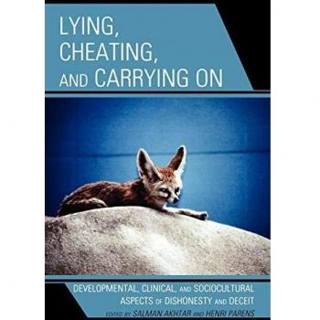 Lying, Cheating, and Carrying On: A Comprehensive Study on Dishonesty and Deceit in Developmental, Clinical, and Sociocultural Contexts