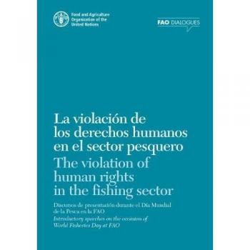 The violation of human rights in the fishing sector: introductory speeches on the occasion of World Fisheries Day at FAO