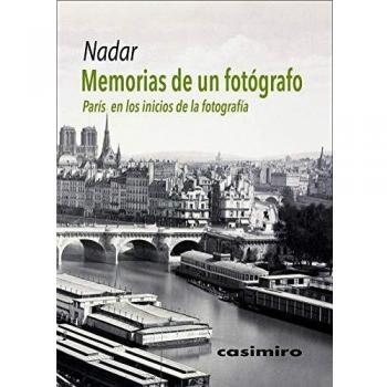 Memorias de un fotógrafo: París en los inicios de la fotografía