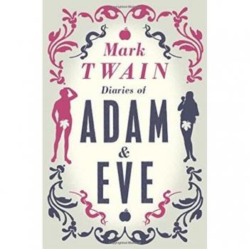 Diarios de Adán y Eva - Edición Anotada de Mark Twain (Clásicos Alma)