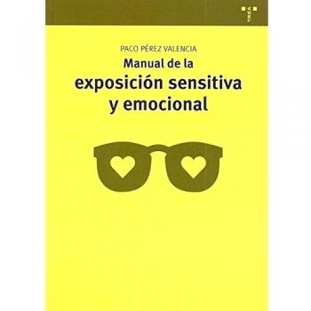 Manual de la exposición sensitiva y emocional: 6