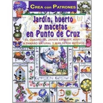 Serie Punto de Cruz nº 2. JARDÍN, HUERTO Y MACETAS EN PUNTO DE CRUZ