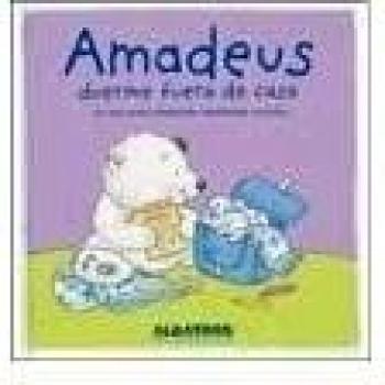 Amadeus duerme Fuera de Casa/ Amadeus Sleeps out of Home: Un libro para desarrollar habilidades sociales