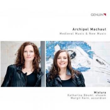 Archipel Machaut. Musique médiévale et contemporaine pour accordéon et chalemie.