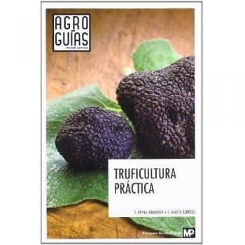 Truficultura práctica - Reyna Domenech