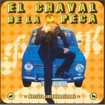 EL CHAVAL DE LA PECA ARTISTA INTERNAIONAL