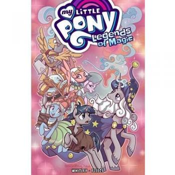 My Little Pony: Legends of Magic, Volume 2 - Graphic Novel by Jeremy Whitley