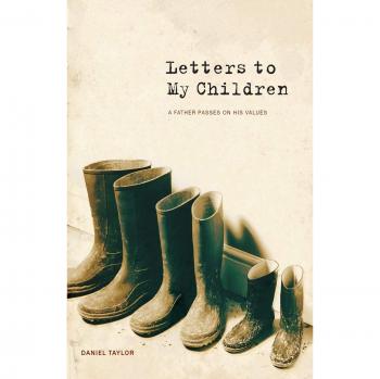 Letters to My Children: A Father Passes on His Values