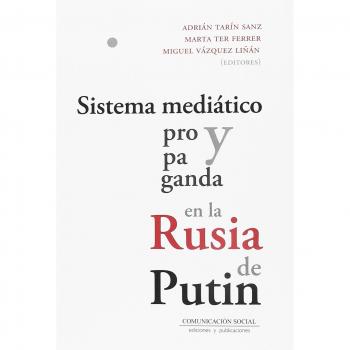 Sistema mediático y propaganda en la Rusia de Putin: 11