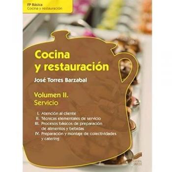 Cocina y restauración. Volumen II: Servicio: 9 - José Torres Barzabal