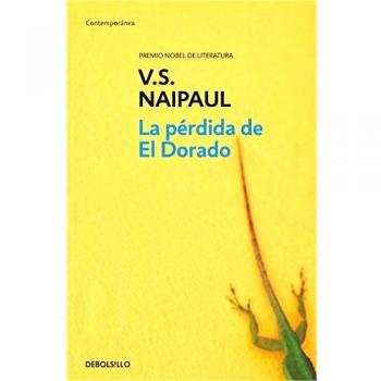 La pérdida de El Dorado - Vidiadhar Surajprasad Naipaul
