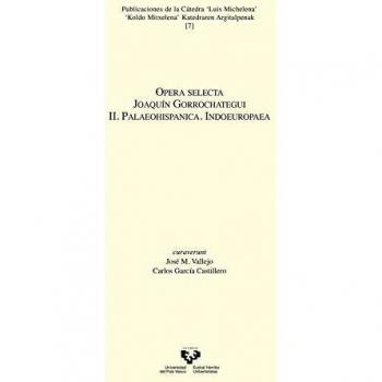 Opera selecta. Joaquín Gorrochategui. II. Palaeohispanica. Indoeuropaea: 7