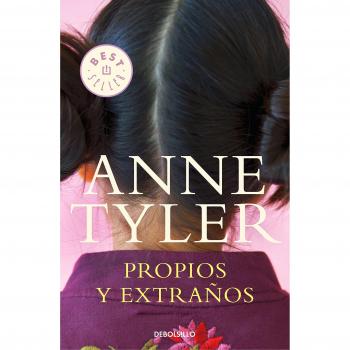 Propios y extraños - Anne Tyler
