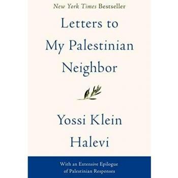 Letters to My Palestinian Neighbor