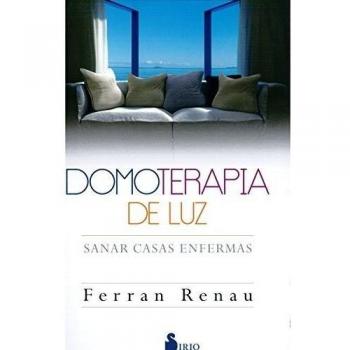 DOMOTERAPIA DE LUZ: Sanar Casas Enfermas