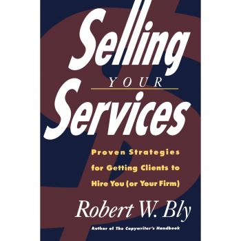 Service Sales Mastery: Proven Strategies for Attracting Clients to Your Firm